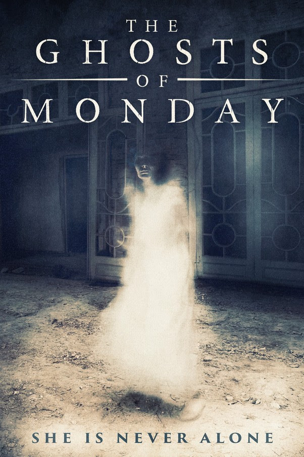 The Ghosts of Monday set for UK release – Bloody Flicks